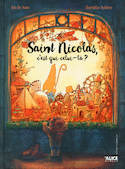 Saint Nicolas, c'est qui celui-là?